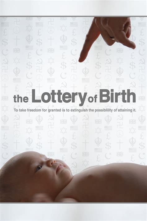 lottery of birth|Watch The Lottery of Birth .